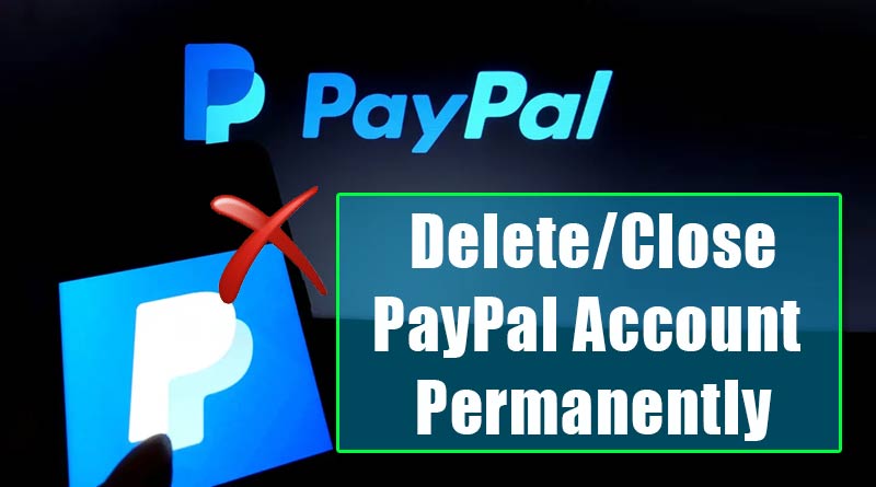 Detail Cara Hapus Akun Paypal Nomer 8