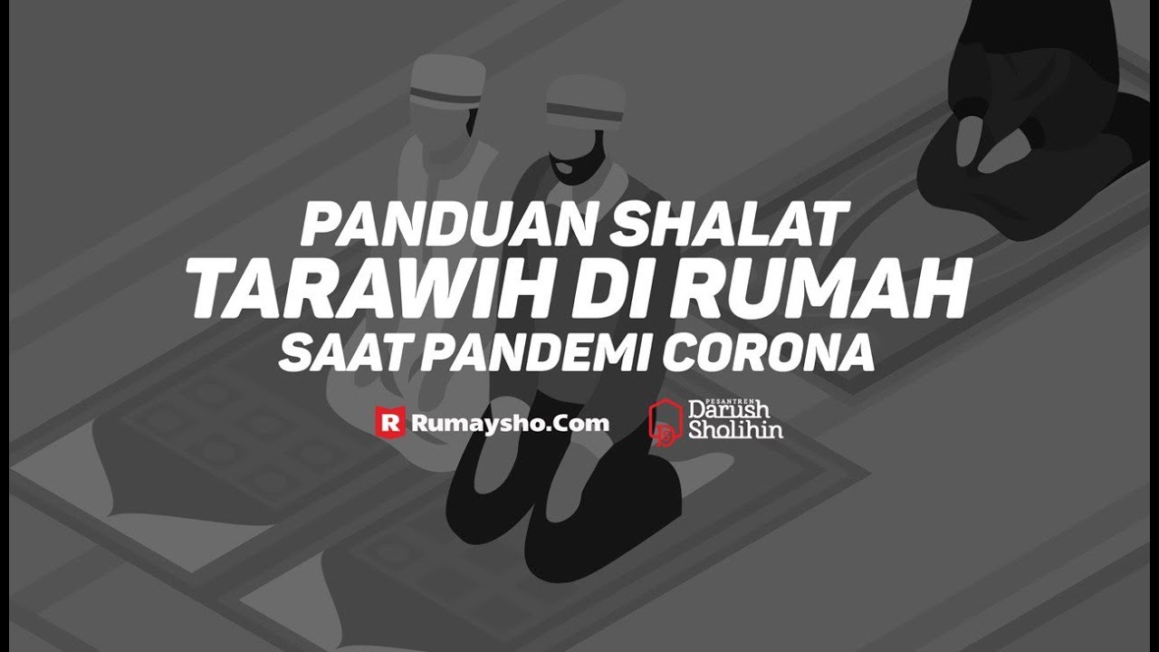 Detail Cara Melaksanakan Shalat Tarawih Di Rumah Nomer 5