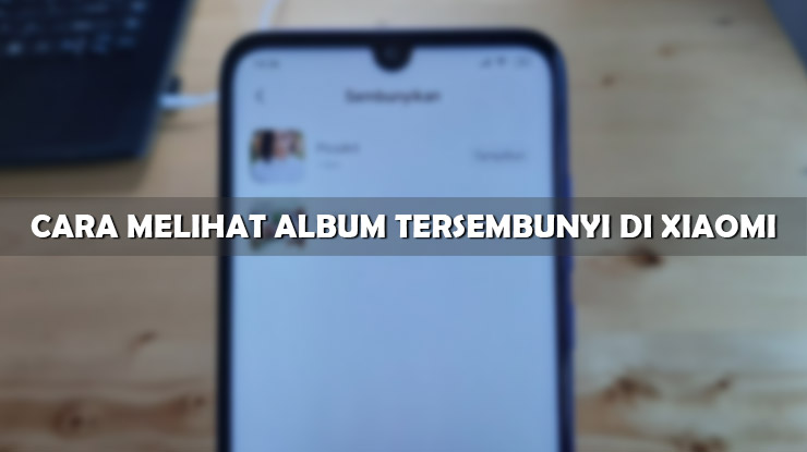 Detail Cara Melihat Foto Tersembunyi Di Xiaomi Nomer 20