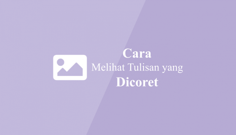 Detail Cara Melihat Gambar Yang Sudah Dicoret Nomer 22