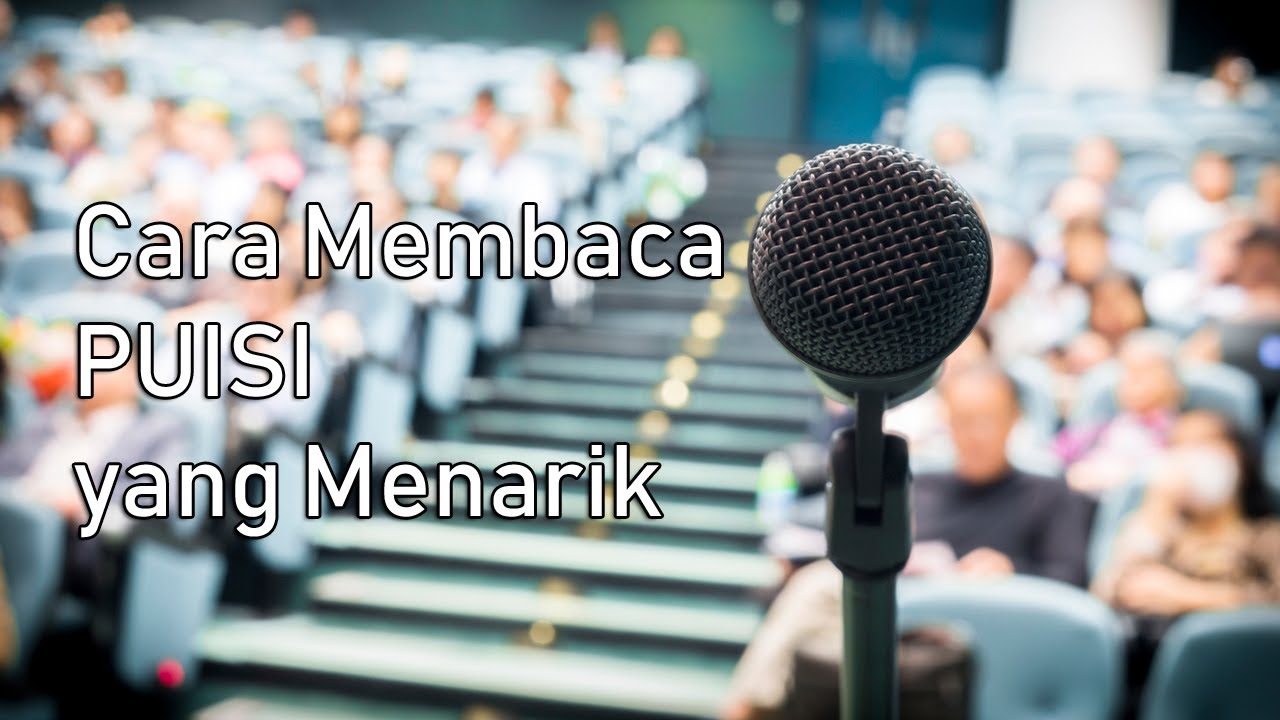 Detail Cara Membaca Puisi Nomer 53