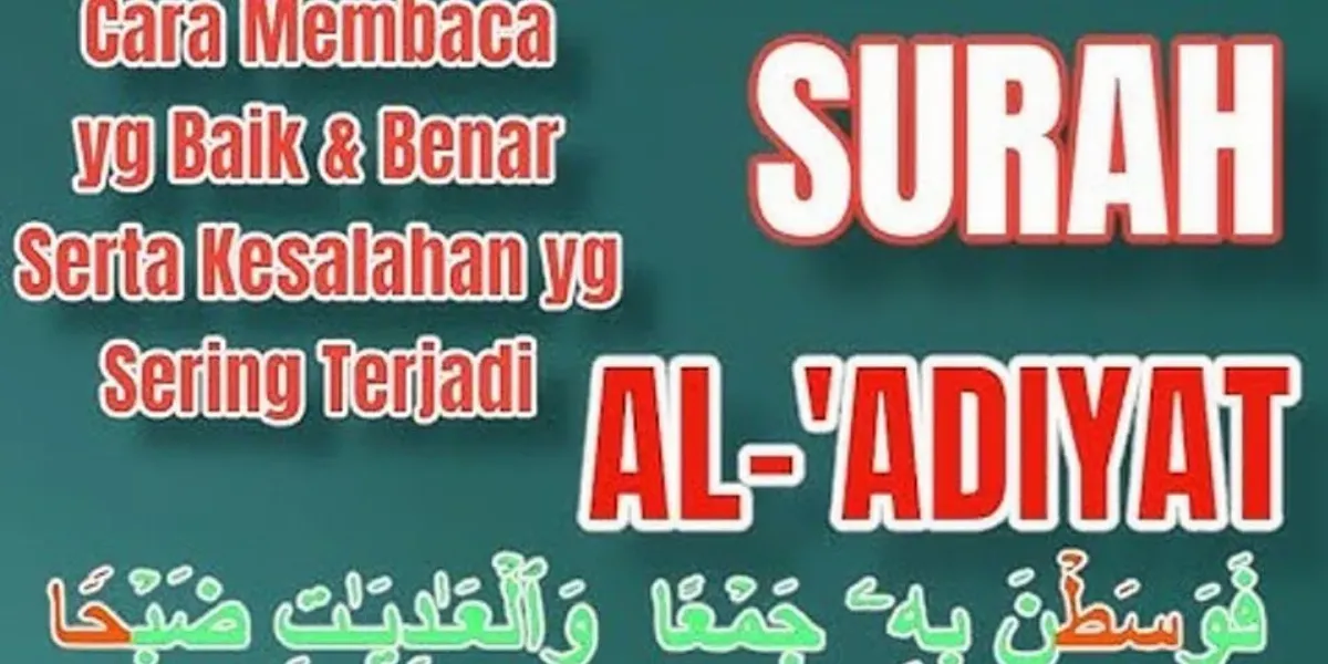 Detail Cara Membaca Surat Al Adiyat Nomer 29