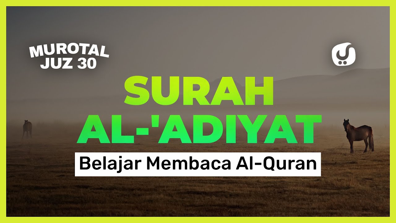 Detail Cara Membaca Surat Al Adiyat Nomer 9