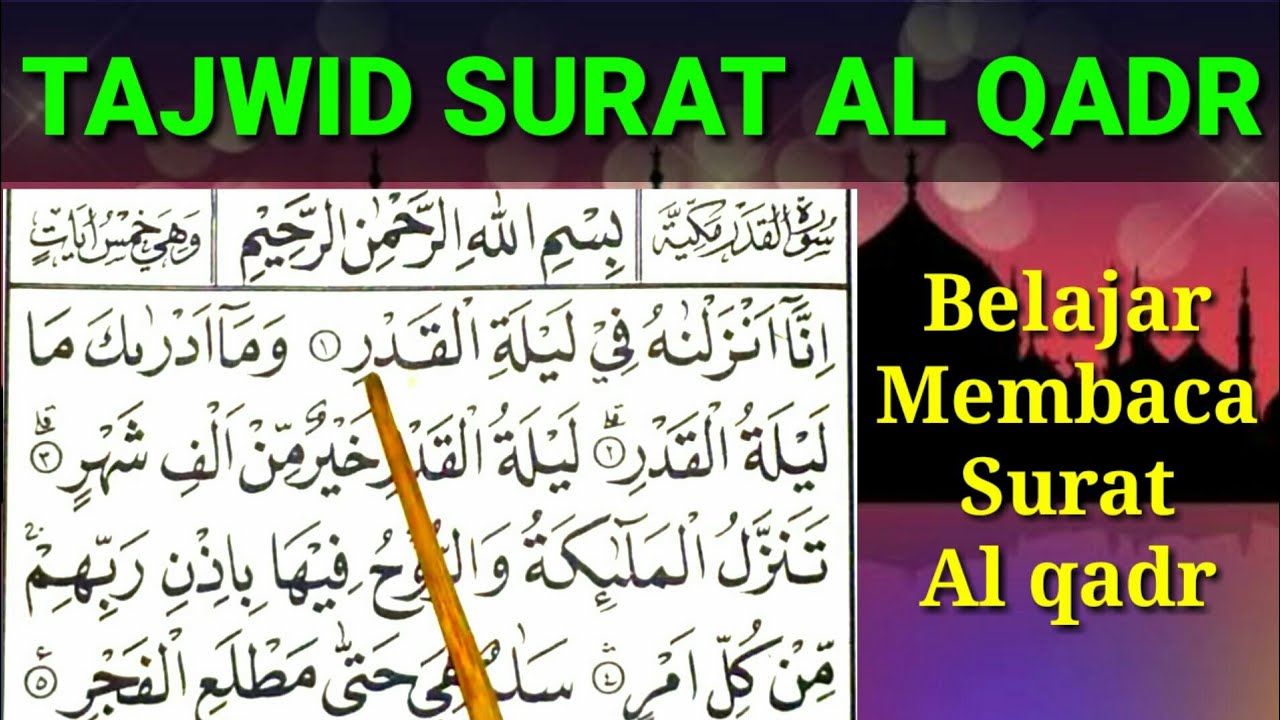 Detail Cara Membaca Surat Al Qadr Nomer 4