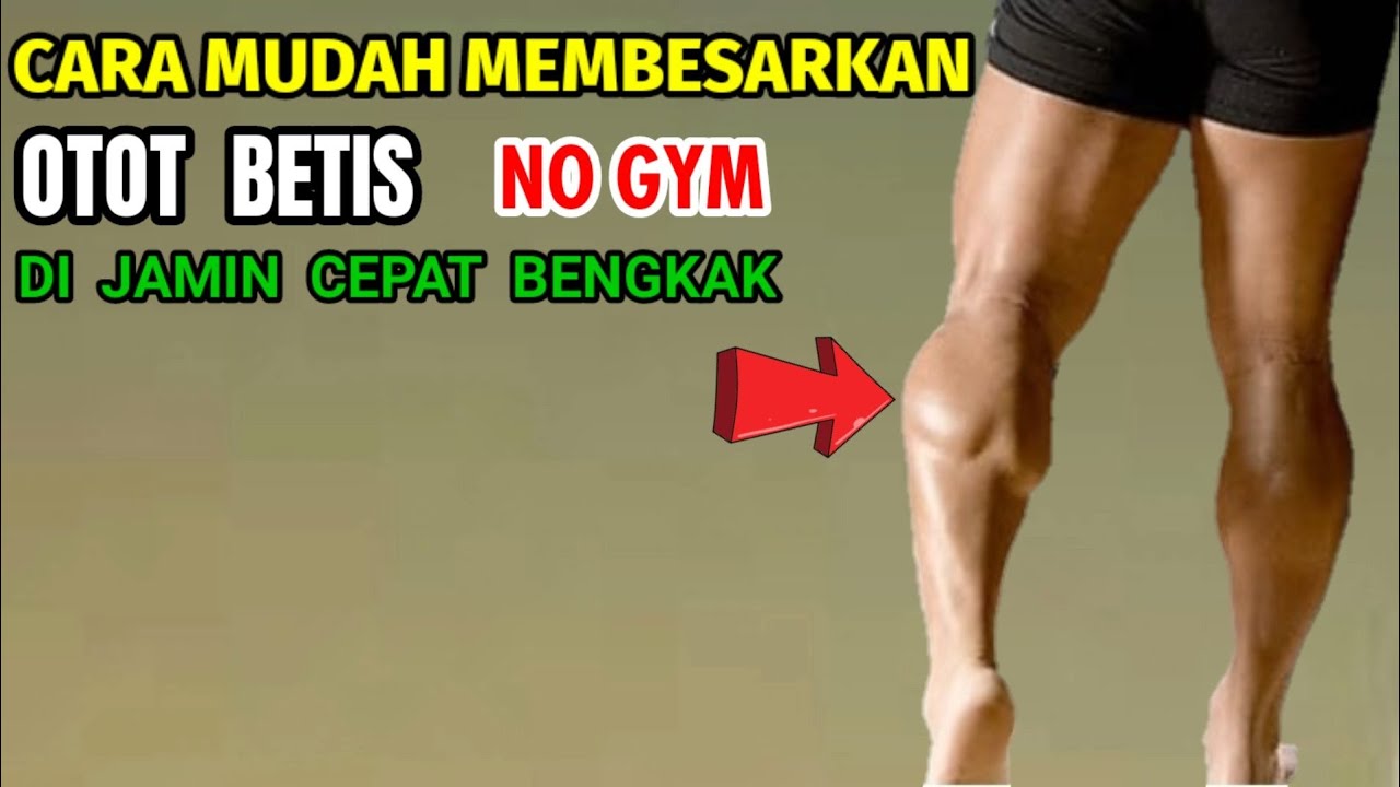 Detail Cara Membesarkan Otot Betis Dan Paha Di Rumah Nomer 45