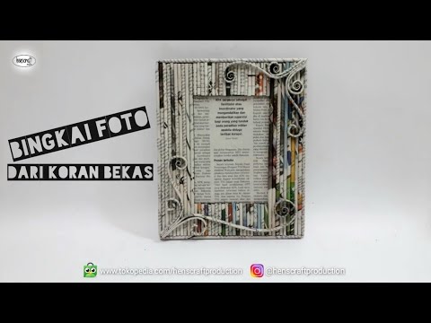 Cara Membuat Bingkai Foto Dari Koran - KibrisPDR