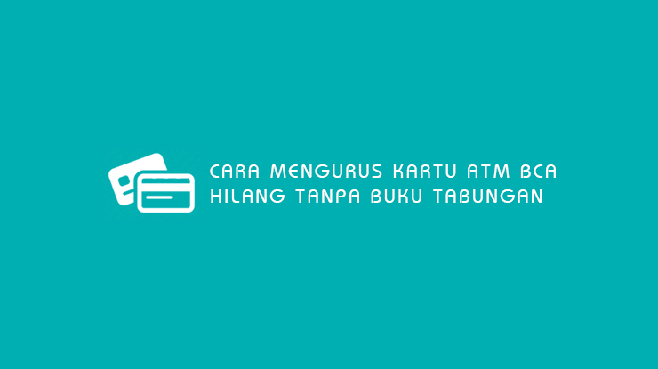 Detail Cara Membuat Buku Tabungan Bca Yang Hilang Nomer 27