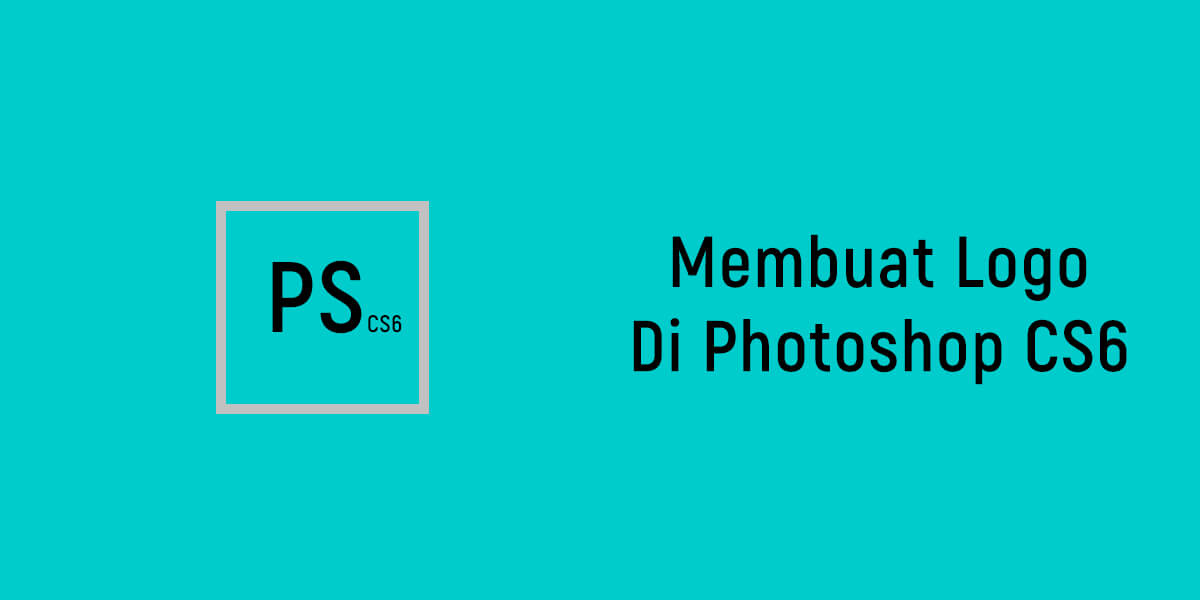 Detail Cara Membuat Desain Logo Di Photoshop Cs6 Nomer 51