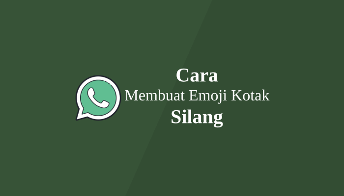 Detail Cara Membuat Emoticon Kotak Di Wa Nomer 29