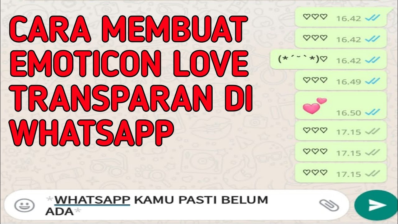 Detail Cara Membuat Emoticon Love Transparan Di Whatsapp Nomer 3