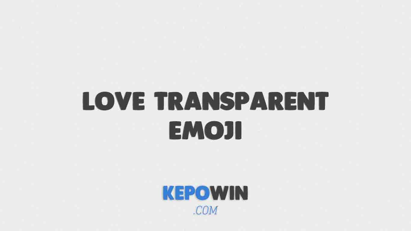 Detail Cara Membuat Emoticon Love Transparan Di Whatsapp Nomer 35