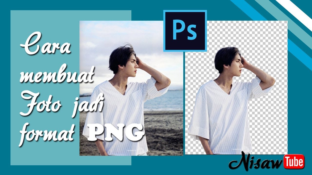 Cara Membuat Foto Jadi Png - KibrisPDR