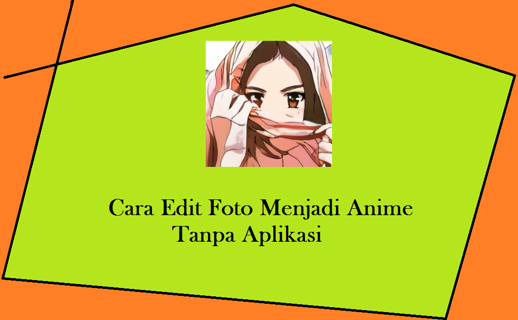 Detail Cara Membuat Foto Menjadi Anime Nomer 34