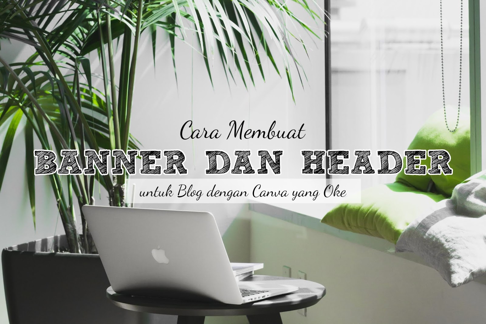 Detail Cara Membuat Gambar Header Blog Nomer 17