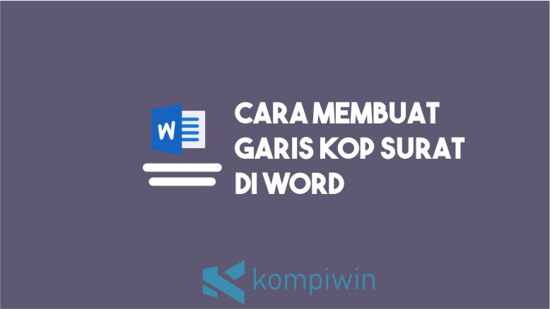 Detail Cara Membuat Garis Di Kop Surat Nomer 38