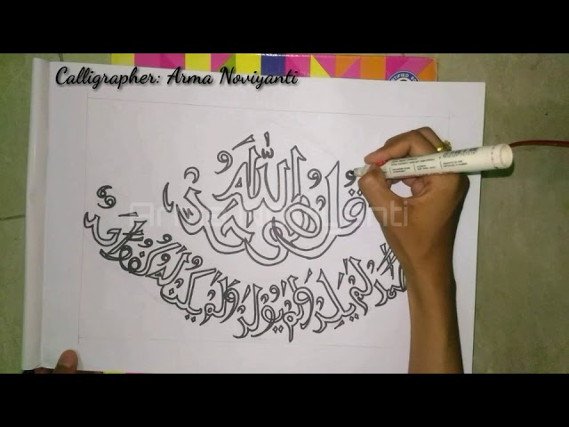 Detail Cara Membuat Kaligrafi Surat Al Ikhlas Nomer 3