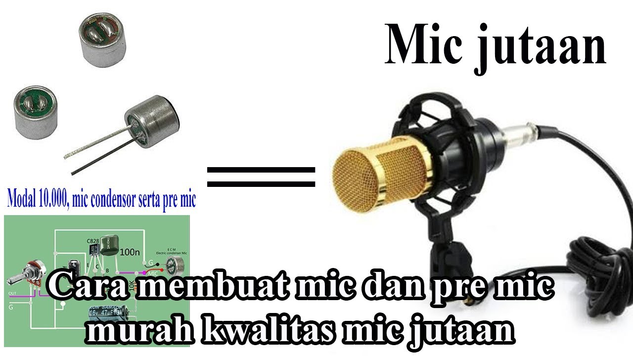 Cara Membuat Mik Kondensor - KibrisPDR