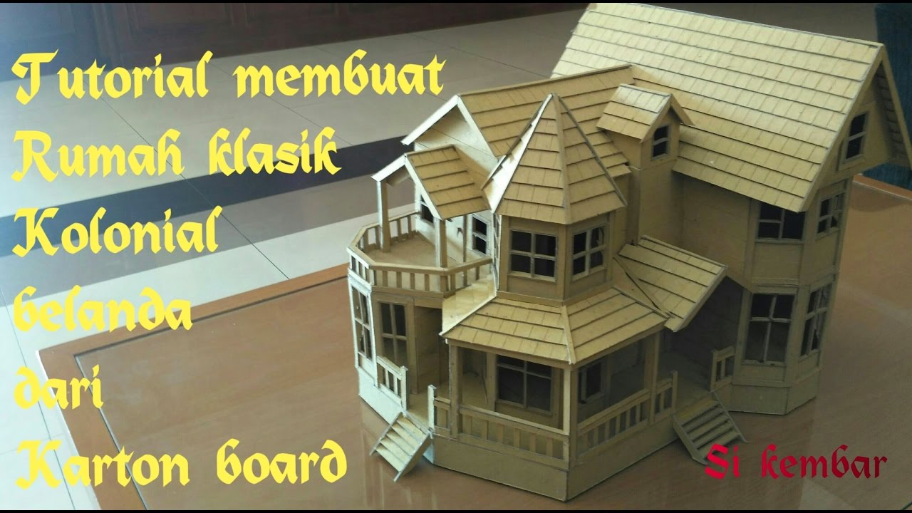 Cara Membuat Miniatur Rumah Dari Karton Tebal - KibrisPDR