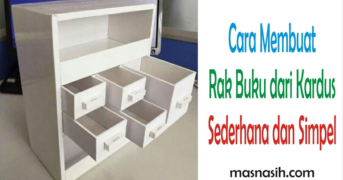 Detail Cara Membuat Rak Buku Dari Kardus Yang Mudah Nomer 27