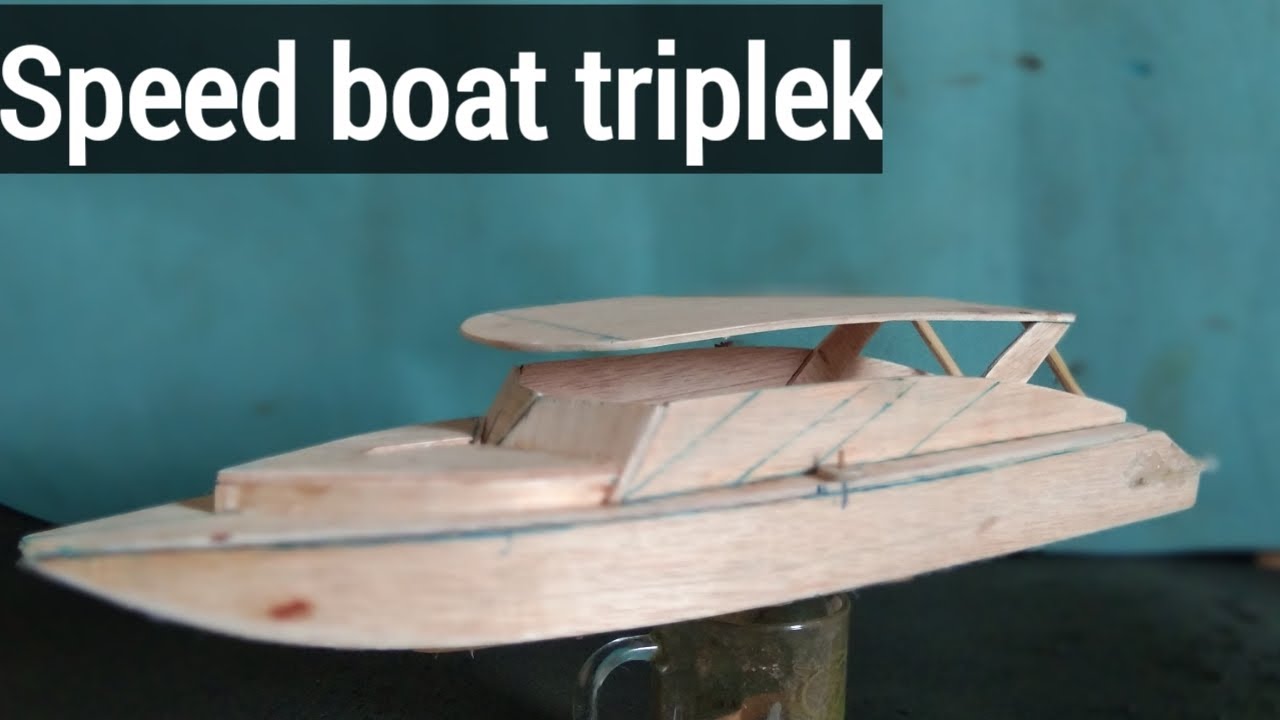 Detail Cara Membuat Speed Boat Dari Kayu Nomer 3