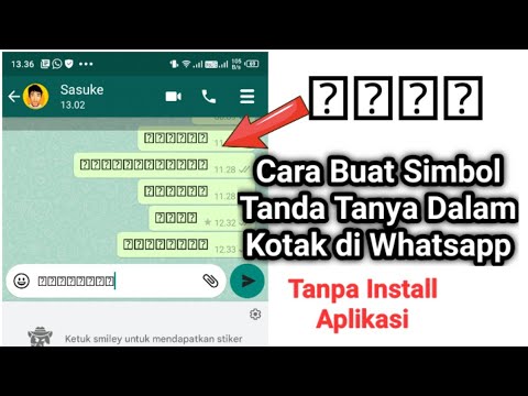 Cara Membuat Tanda Tanya Dalam Kotak Di Whatsapp - KibrisPDR