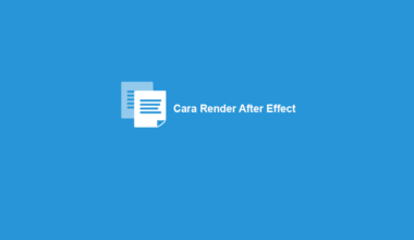 Detail Cara Membuat Template After Effect Nomer 43