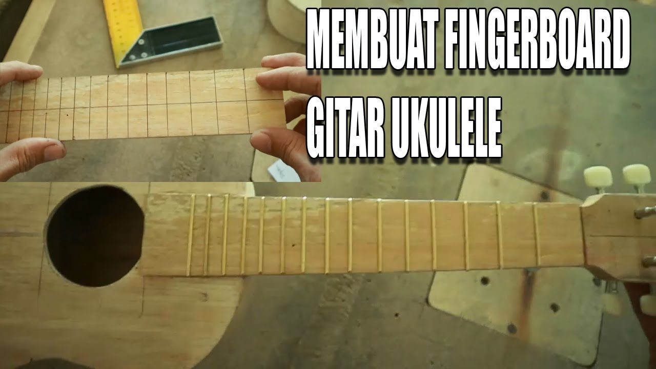 Detail Cara Membuat Ukulele Nomer 4