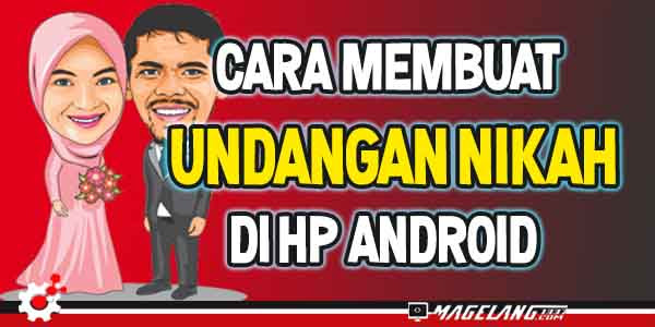 Detail Cara Membuat Undangan Pernikahan Di Hp Nomer 42