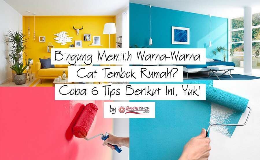 Detail Cara Memilih Warna Cat Interior Rumah Nomer 31