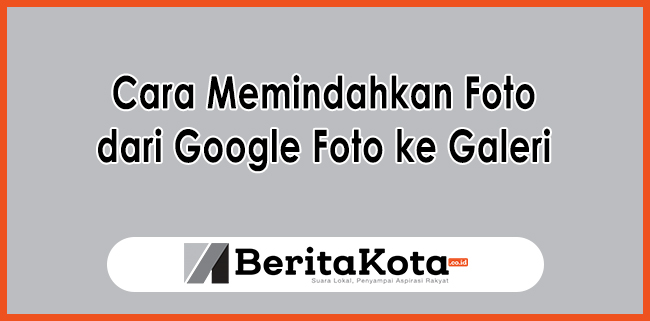 Detail Cara Memindahkan Foto Dari Google Ke Galeri Nomer 8