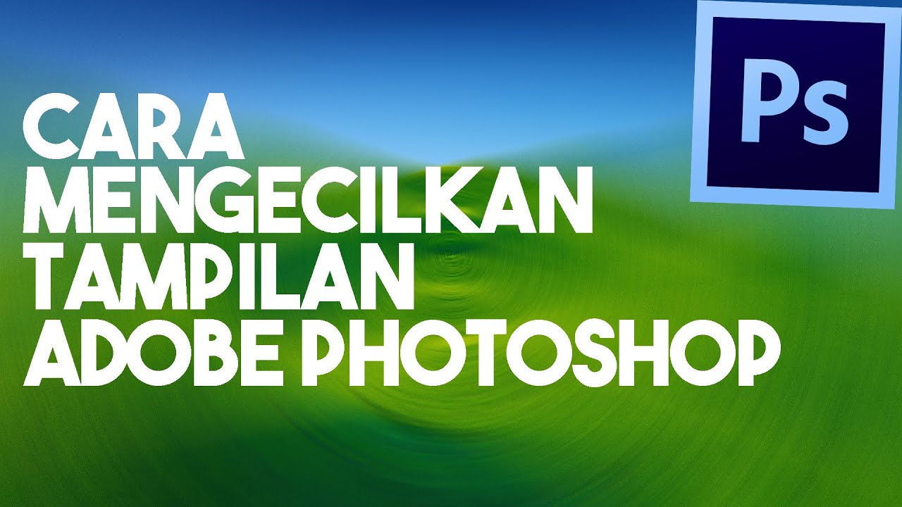 Detail Cara Memperkecil Gambar Di Photoshop Nomer 45