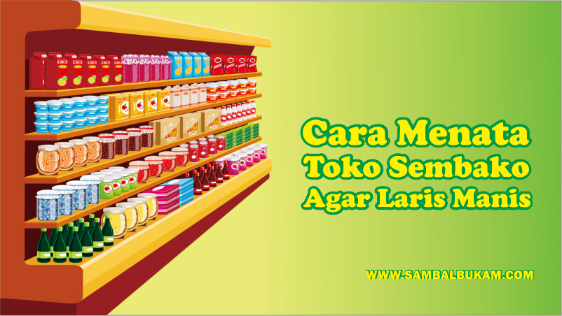 Detail Cara Menata Warung Sembako Di Rumah Nomer 5