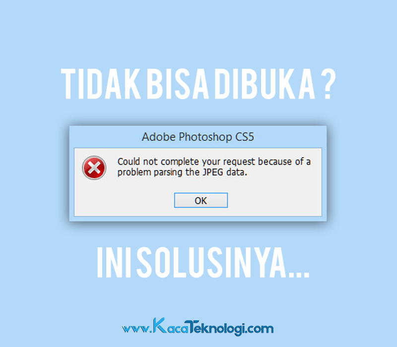 Detail Cara Mengatasi Foto Tidak Bisa Dibuka Di Photoshop Nomer 36