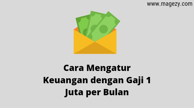 Detail Cara Mengatur Keuangan Rumah Tangga Dengan Gaji 1 Juta Nomer 15