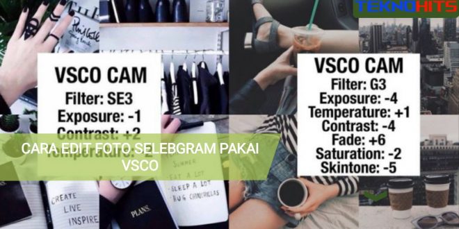 Detail Cara Mengedit Foto Ala Selebgram Di Vsco Nomer 4