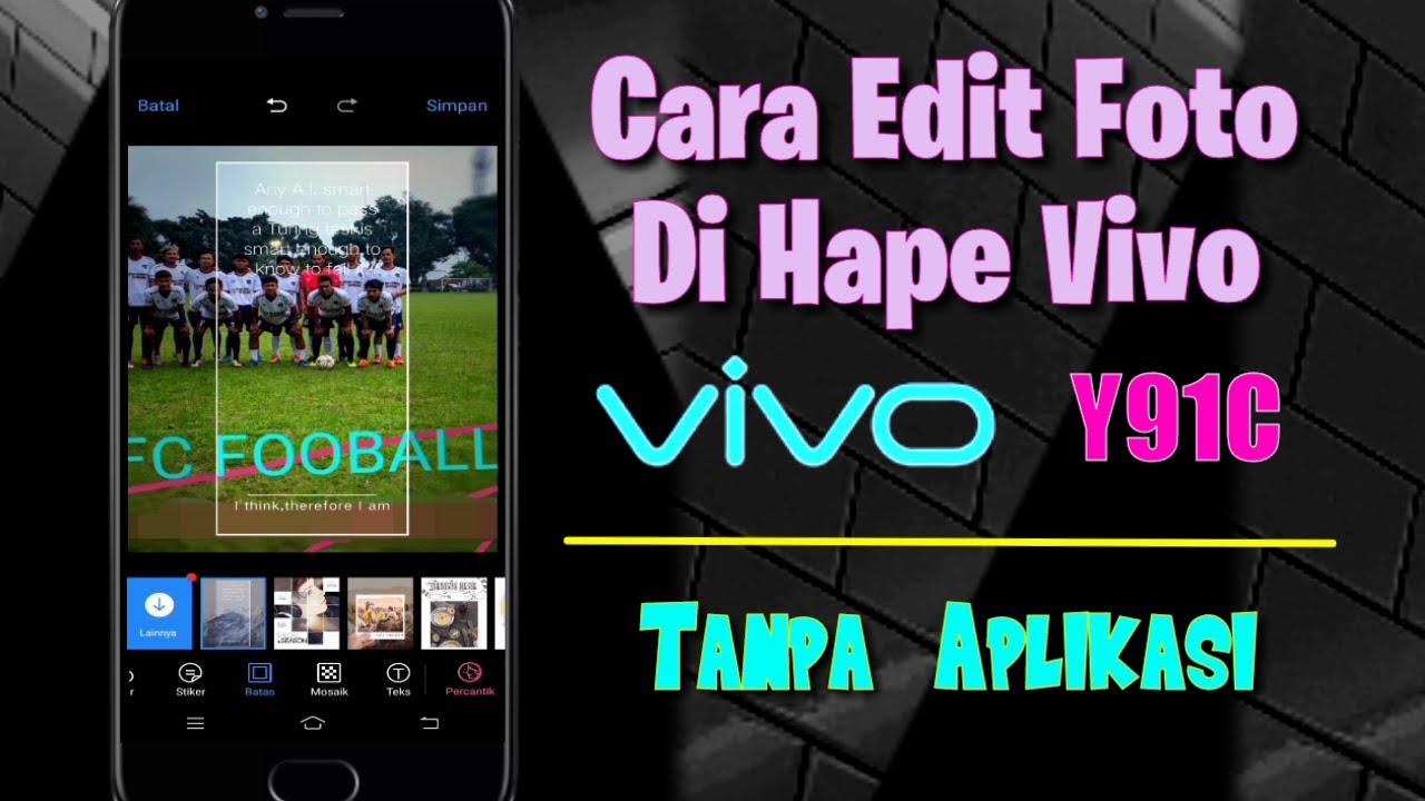 Cara Mengedit Foto Di Hp Vivo - KibrisPDR