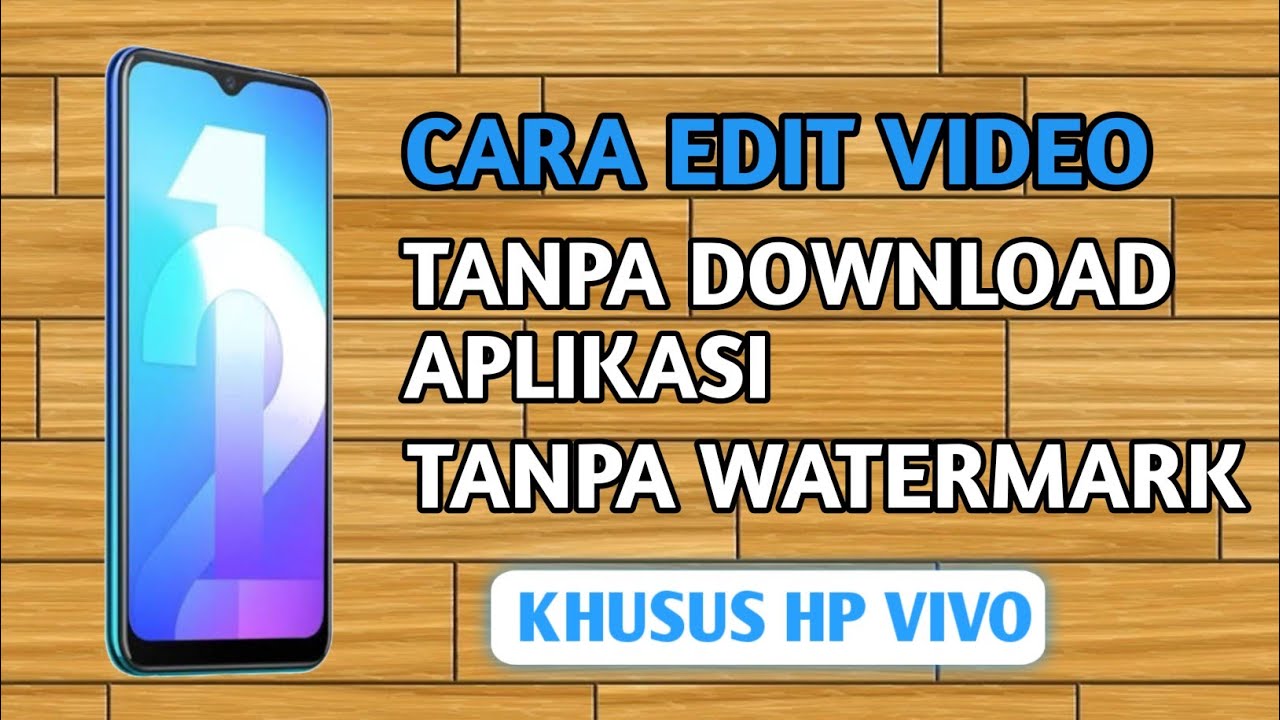 Detail Cara Mengedit Foto Di Hp Vivo Nomer 4