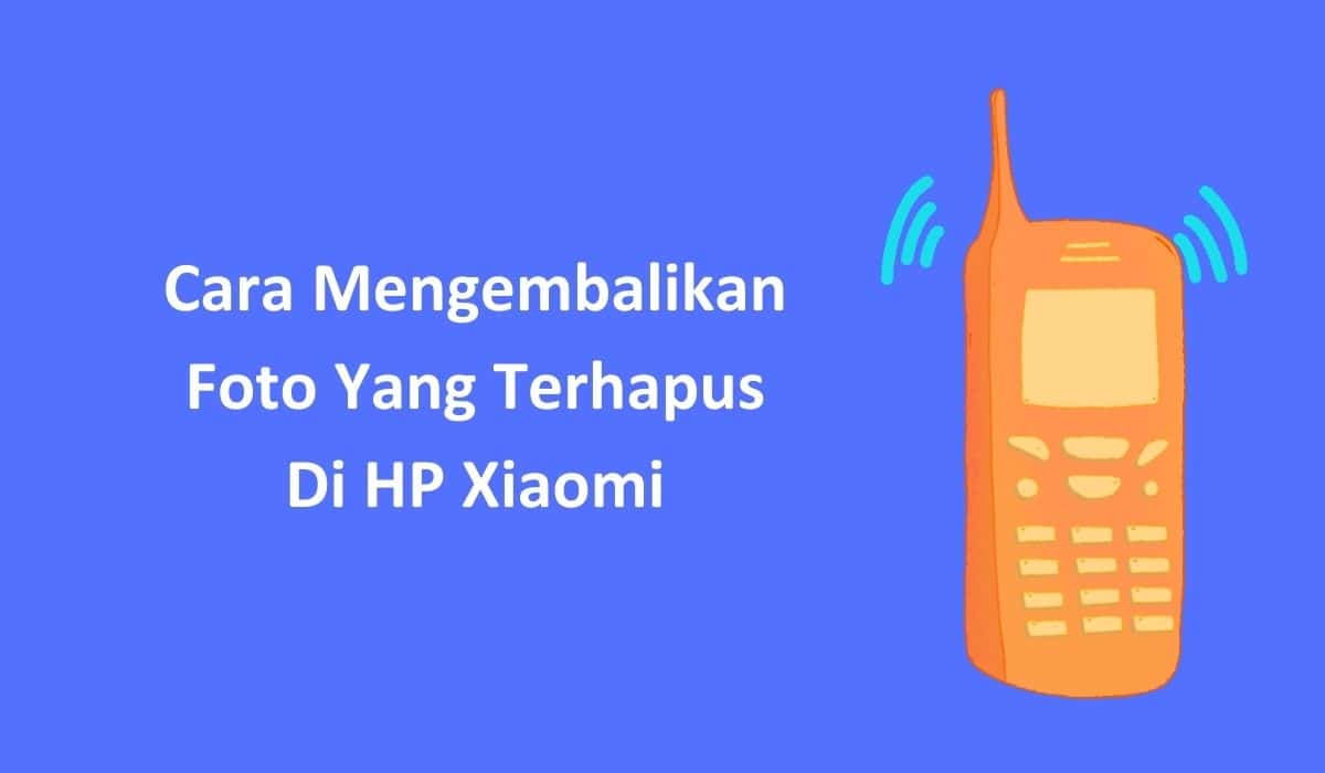 Detail Cara Mengembalikan Foto Yang Sudah Terhapus Di Hp Xiaomi Nomer 37