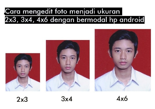 Cara Mengetahui Ukuran Foto 4x6 Di Hp - KibrisPDR