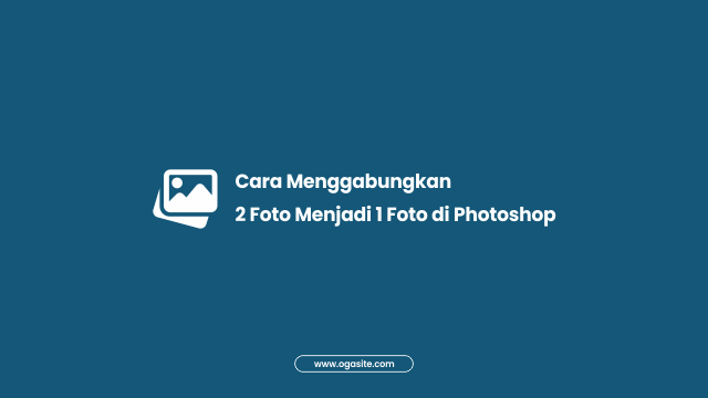 Detail Cara Menggabungkan 2 Gambar Di Photoshop Nomer 34