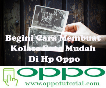 Detail Cara Menggabungkan Foto Di Hp Oppo Nomer 8