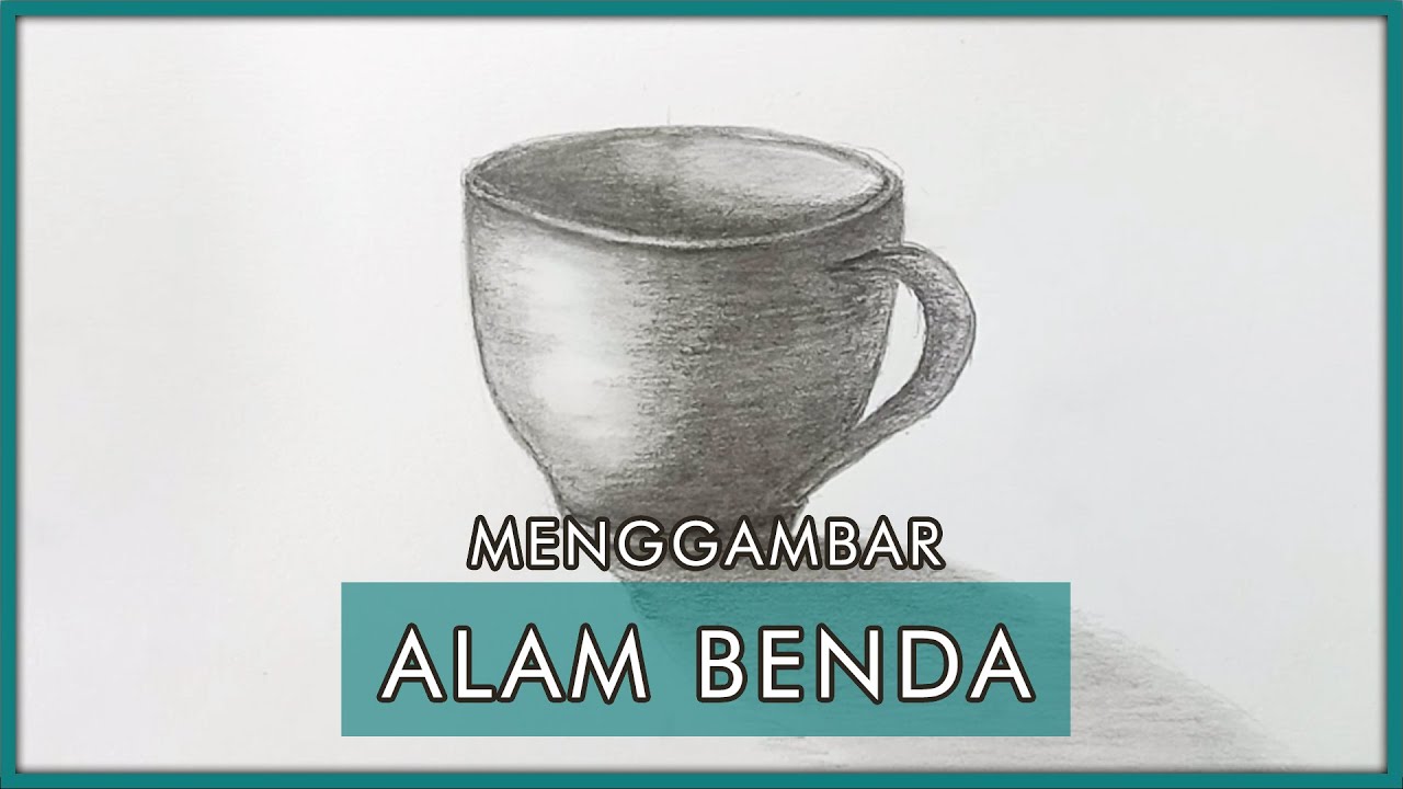 Detail Cara Menggambar Alam Benda Yang Mudah Nomer 28