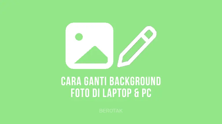 Detail Cara Mengganti Background Foto Di Laptop Nomer 30