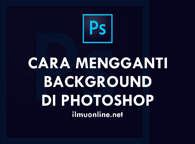 Detail Cara Mengganti Background Foto Di Photoshop Nomer 42