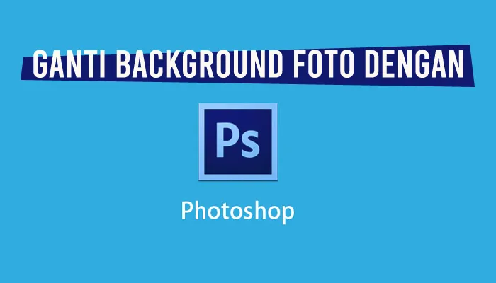 Detail Cara Mengganti Background Foto Di Photoshop Nomer 50