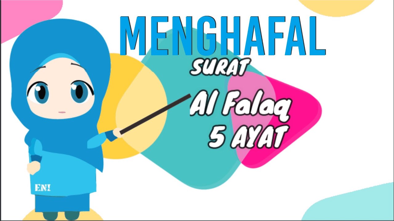 Cara Menghafal Surat Al Falaq - KibrisPDR