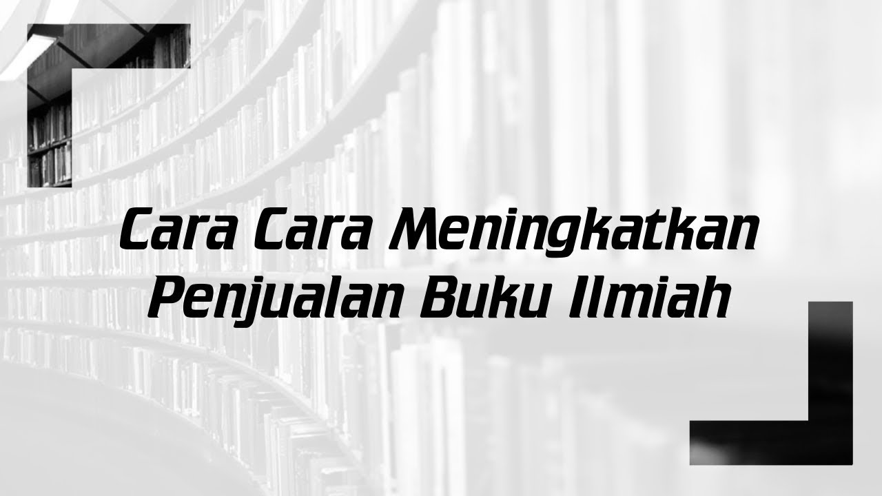 Cara Meningkatkan Penjualan Buku - KibrisPDR