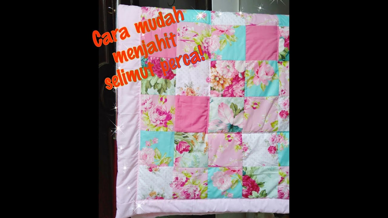 Cara Menjahit Selimut Patchwork - KibrisPDR