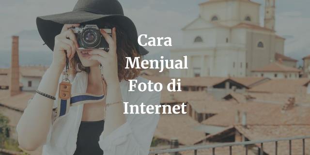 Detail Cara Menjual Foto Di Internet Nomer 6