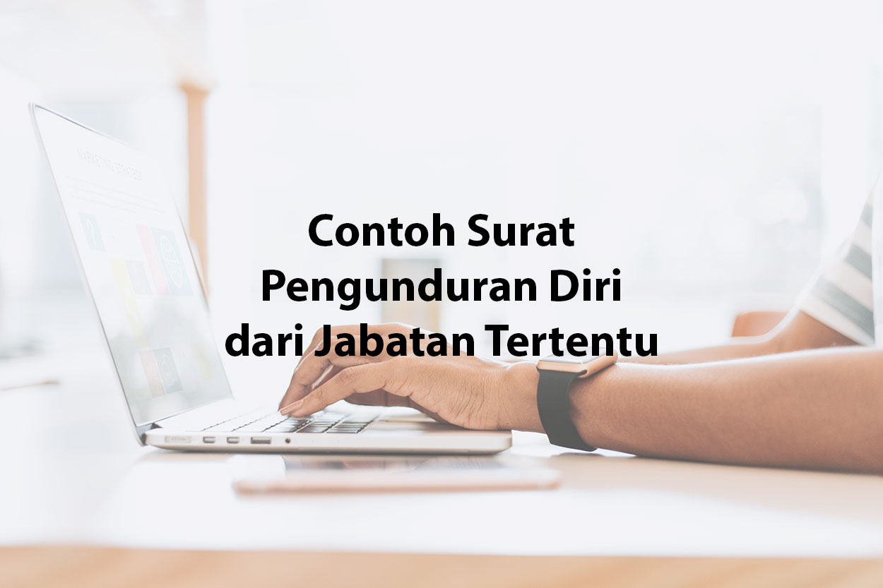 Detail Cara Menulis Surat Pengunduran Diri Nomer 40